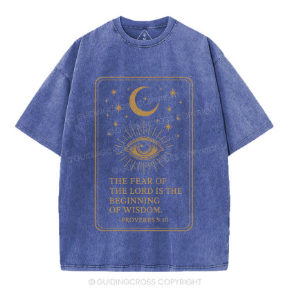 The Fear Of The LORD Is The Biginning Of Wisdom Christian Washed T-Shirt