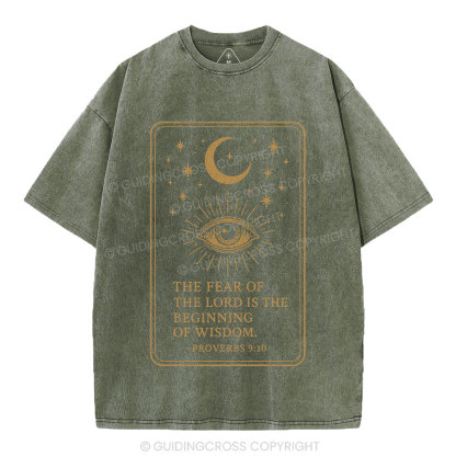 The Fear Of The LORD Is The Biginning Of Wisdom Christian Washed T-Shirt