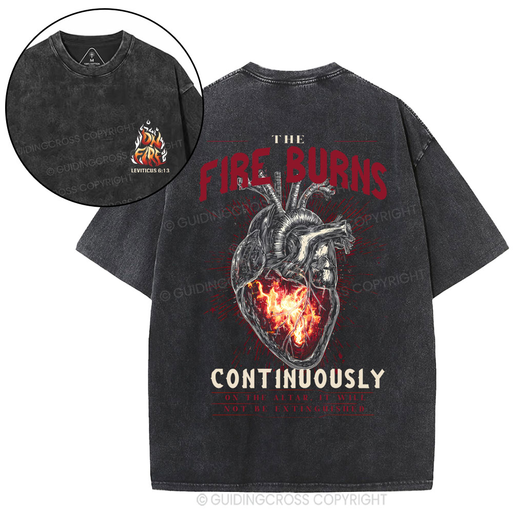 The Fire Burns Continuously Christian Washed T-Shirt