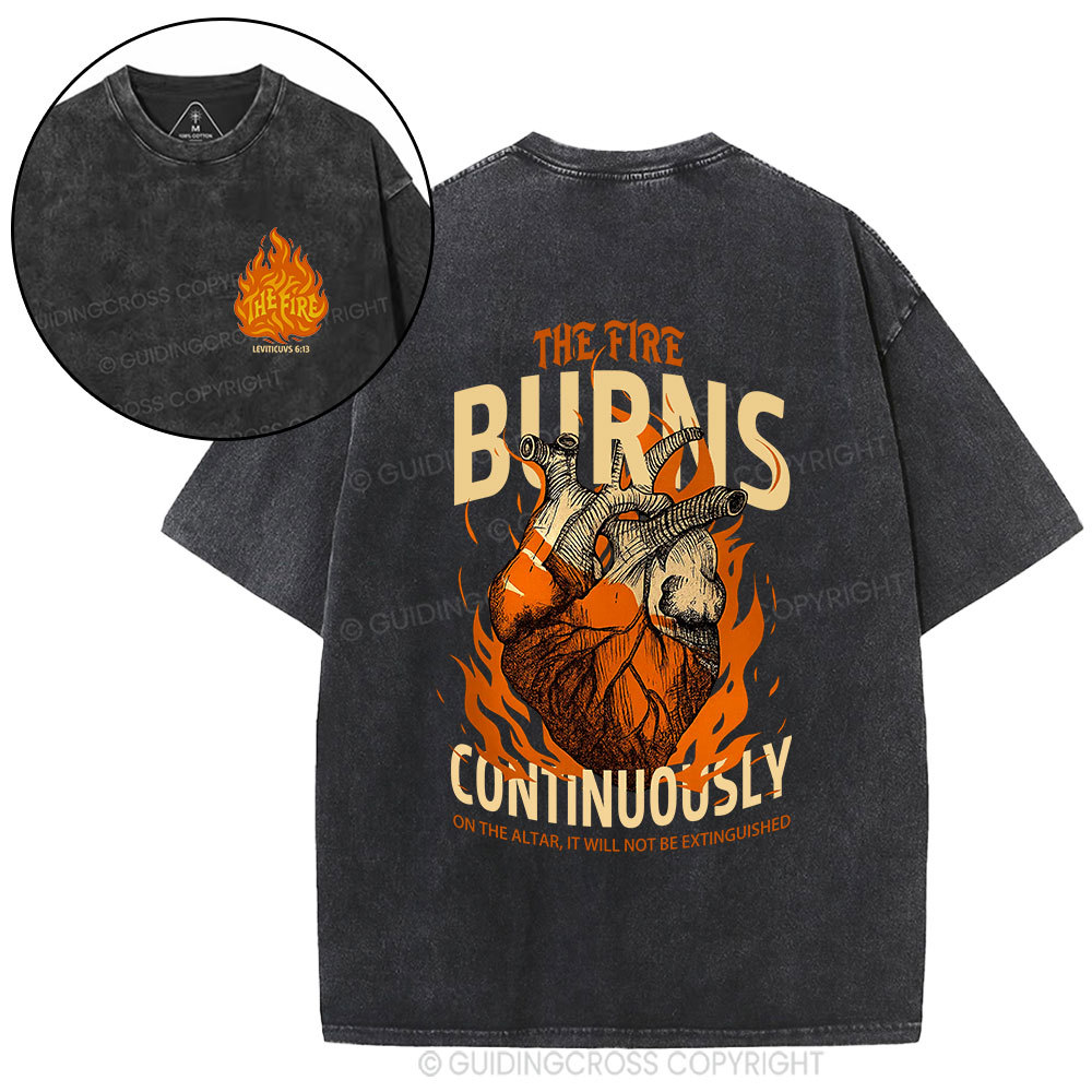 The Fire Burns Continuously Christian Washed T-Shirt