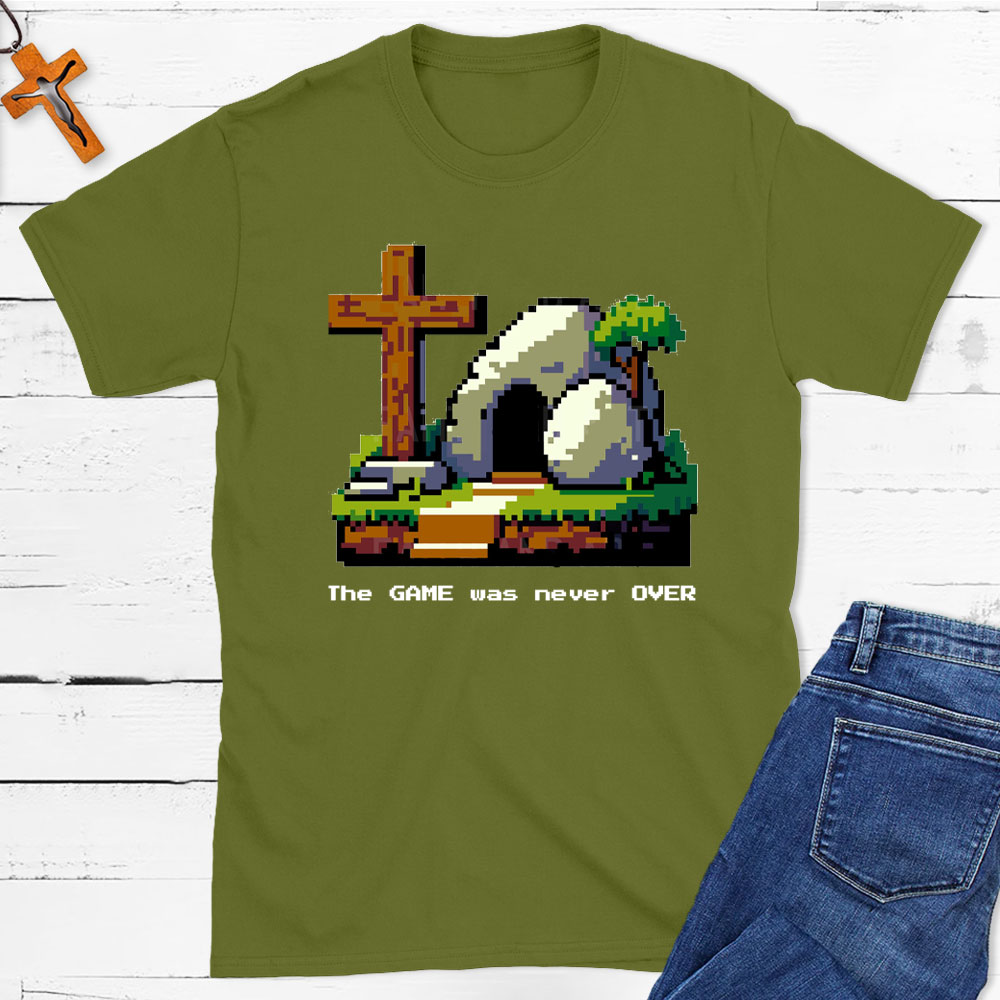 The Game Was Never Over Christian T-Shirt