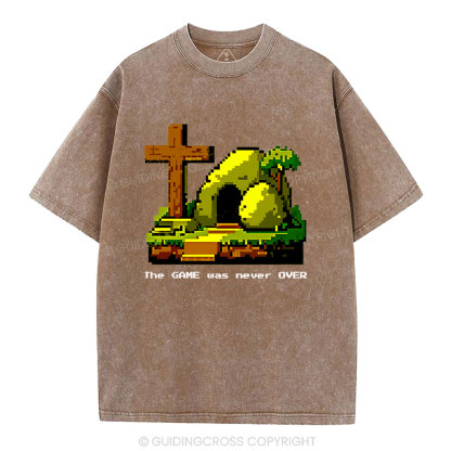 The Game Was Never Over Christian Washed T-Shirt