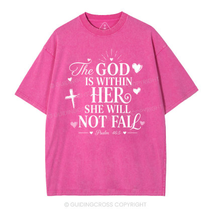 The God Is Within Her She Will Not Fall Christian Washed T-Shirt