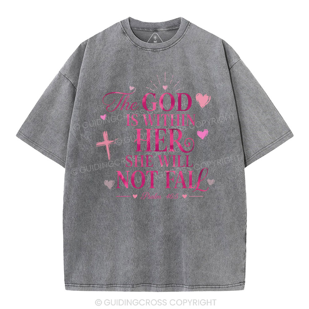 The God Is Within Her She Will Not Fall Christian Washed T-Shirt