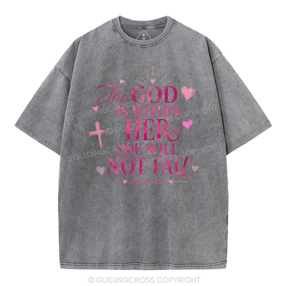 The God Is Within Her She Will Not Fall Christian Washed T-Shirt