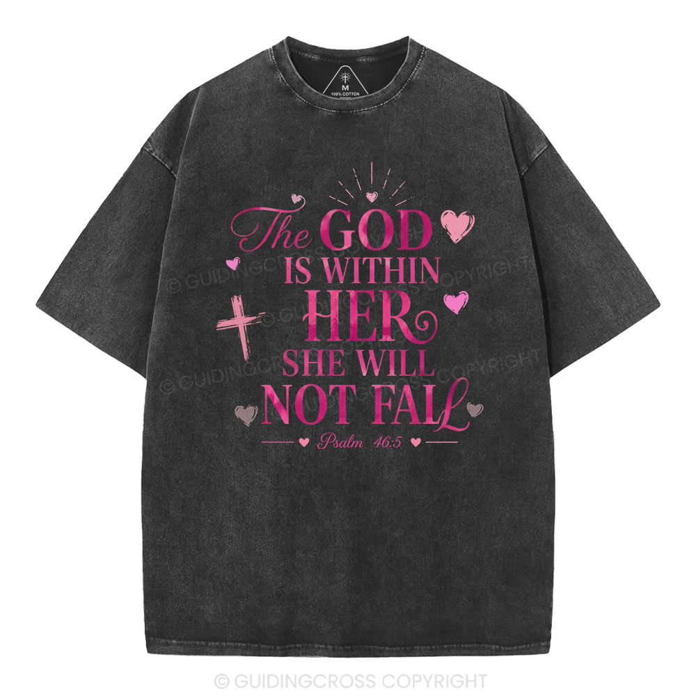 The God Is Within Her She Will Not Fall Christian Washed T-Shirt
