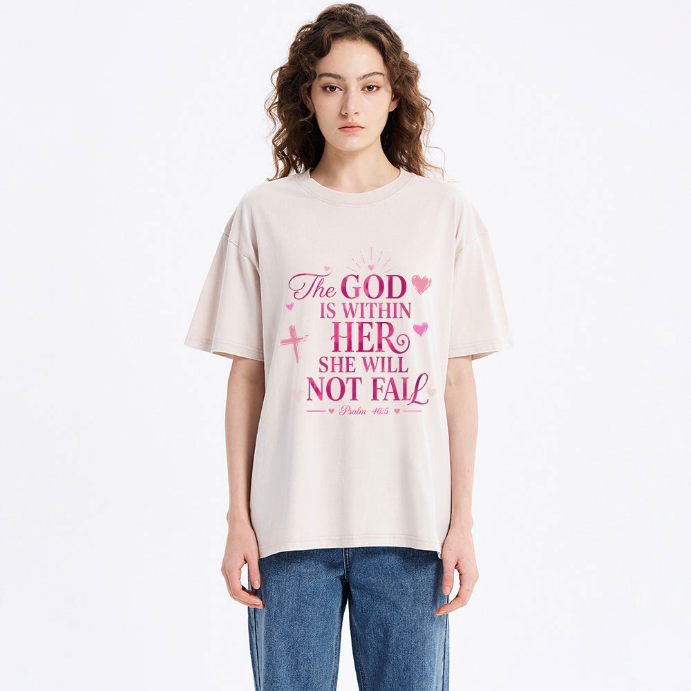The God Is Within Her She Will Not Fall Christian Washed T-Shirt