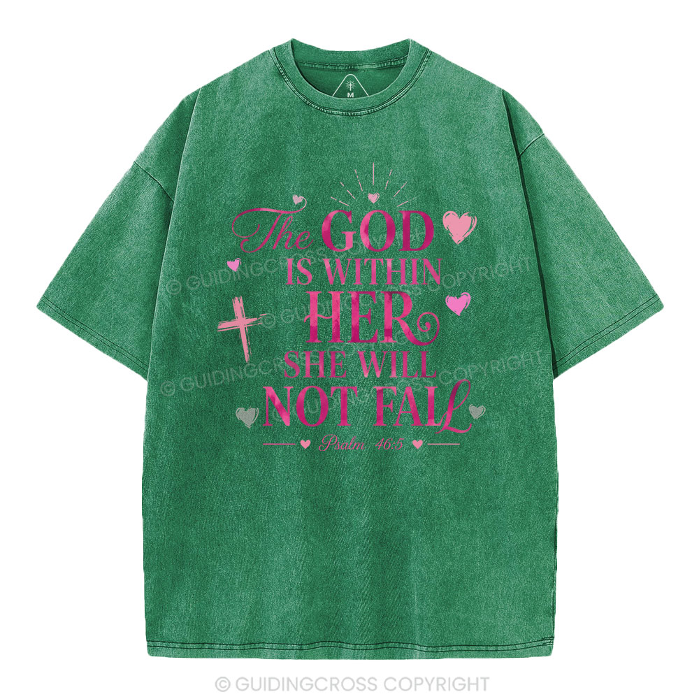 The God Is Within Her She Will Not Fall Christian Washed T-Shirt