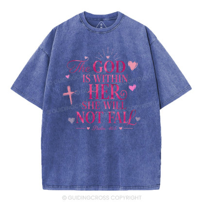 The God Is Within Her She Will Not Fall Christian Washed T-Shirt