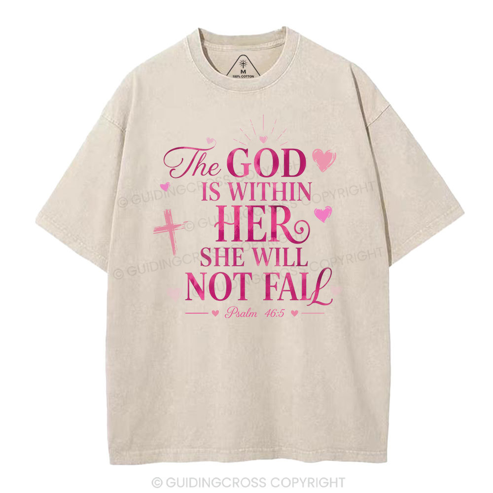 The God Is Within Her She Will Not Fall Christian Washed T-Shirt