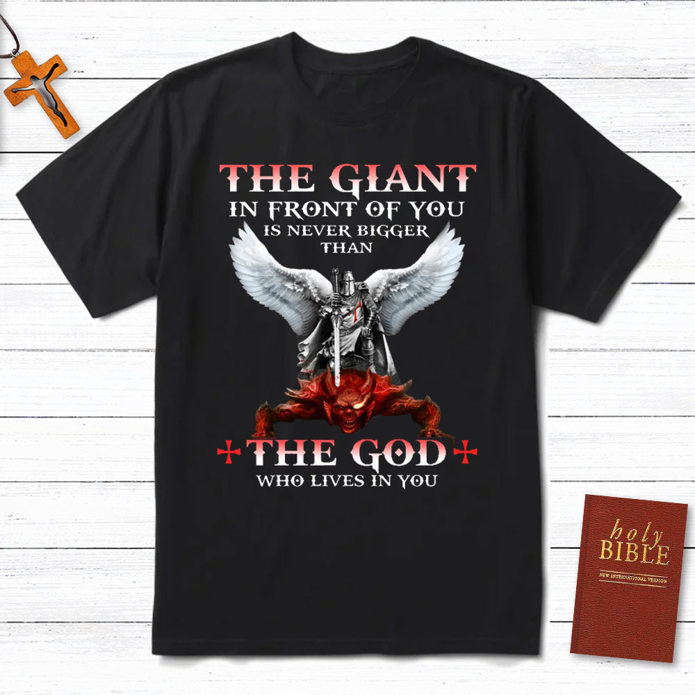 The God Who Lives In You Christian T-Shirt