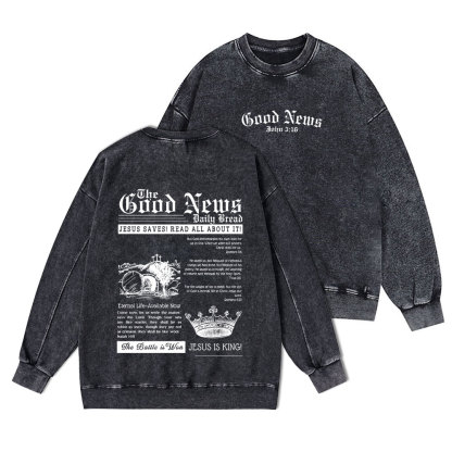 The Good News Christian Washed Sweatshirt