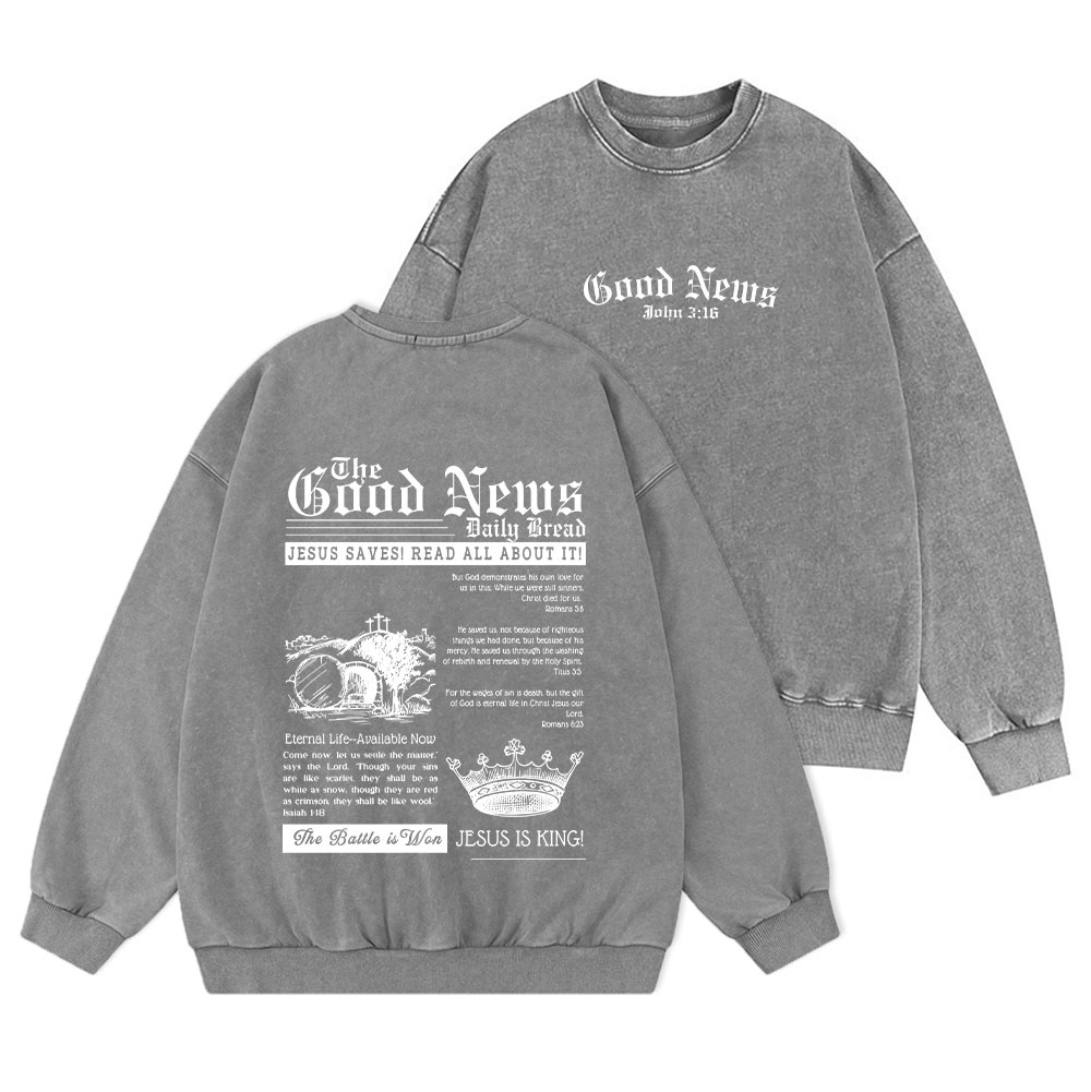 The Good News Christian Washed Sweatshirt