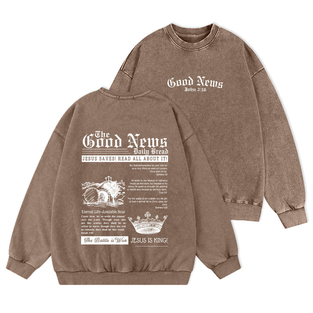 The Good News Christian Washed Sweatshirt