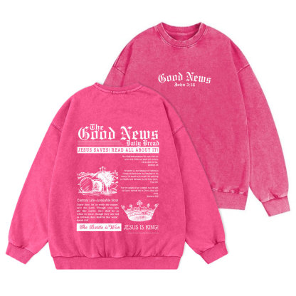 The Good News Christian Washed Sweatshirt