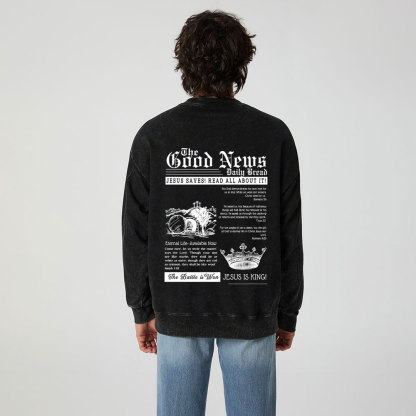 The Good News Christian Washed Sweatshirt