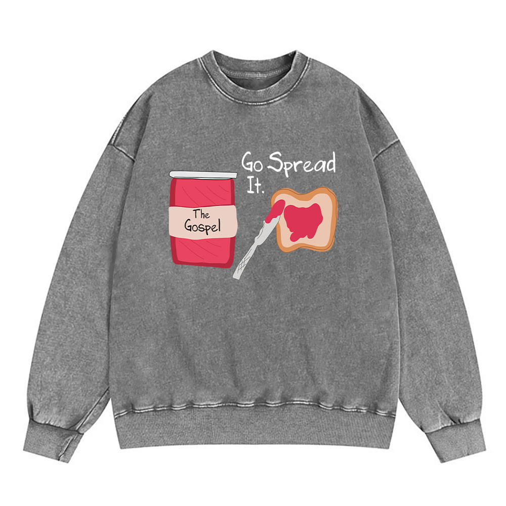 The Gospel Go Spread It Christian Washed Sweatshirt Sale - GuidingCross