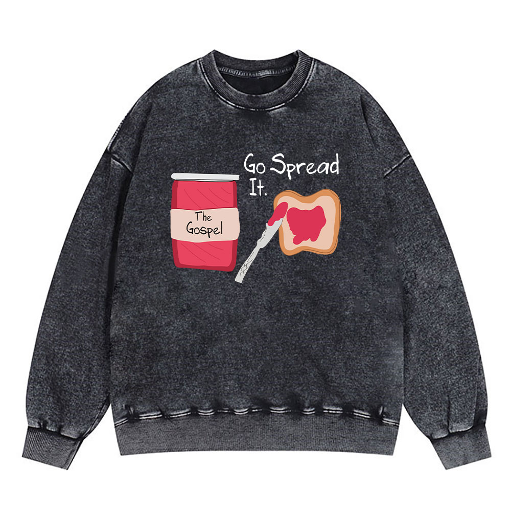 The Gospel Go Spread It Christian Washed Sweatshirt