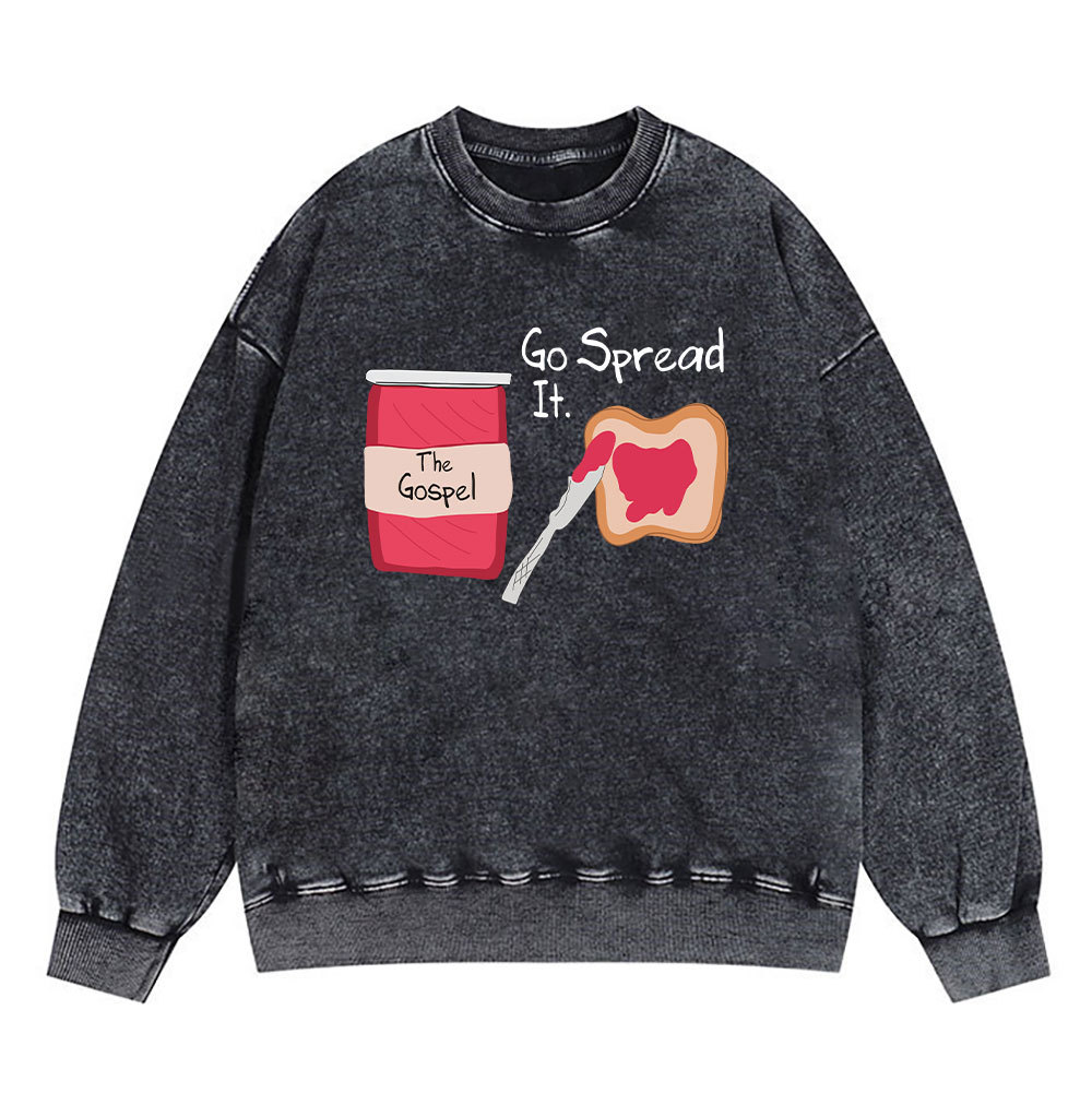 The Gospel Go Spread It Christian Washed Sweatshirt