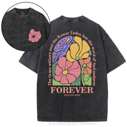 The Grass Withers And The Flower Fades Christian Washed T-Shirt