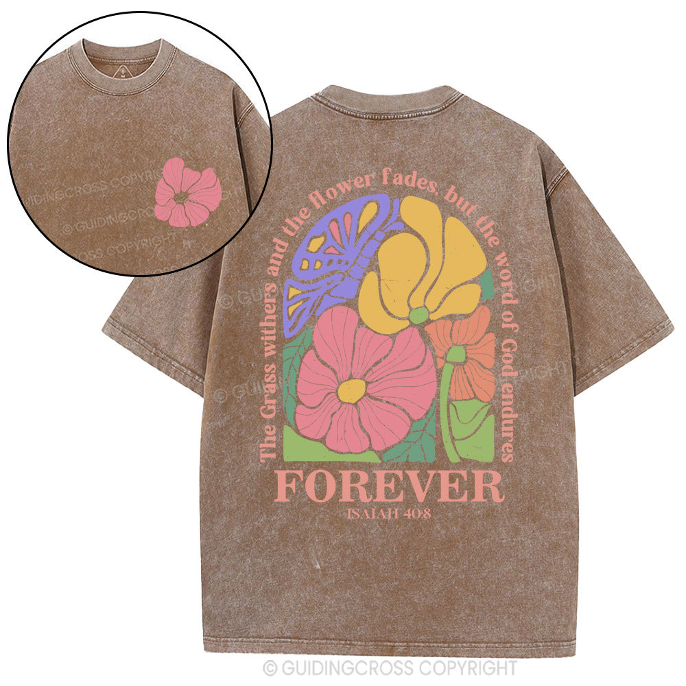 The Grass Withers And The Flower Fades Christian Washed T-Shirt
