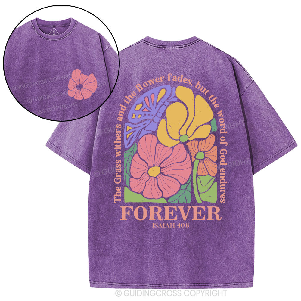 The Grass Withers And The Flower Fades Christian Washed T-Shirt