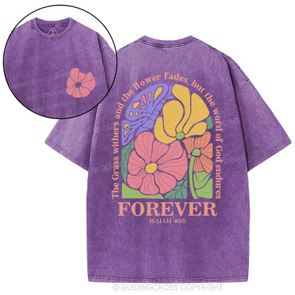 The Grass Withers And The Flower Fades Christian Washed T-Shirt