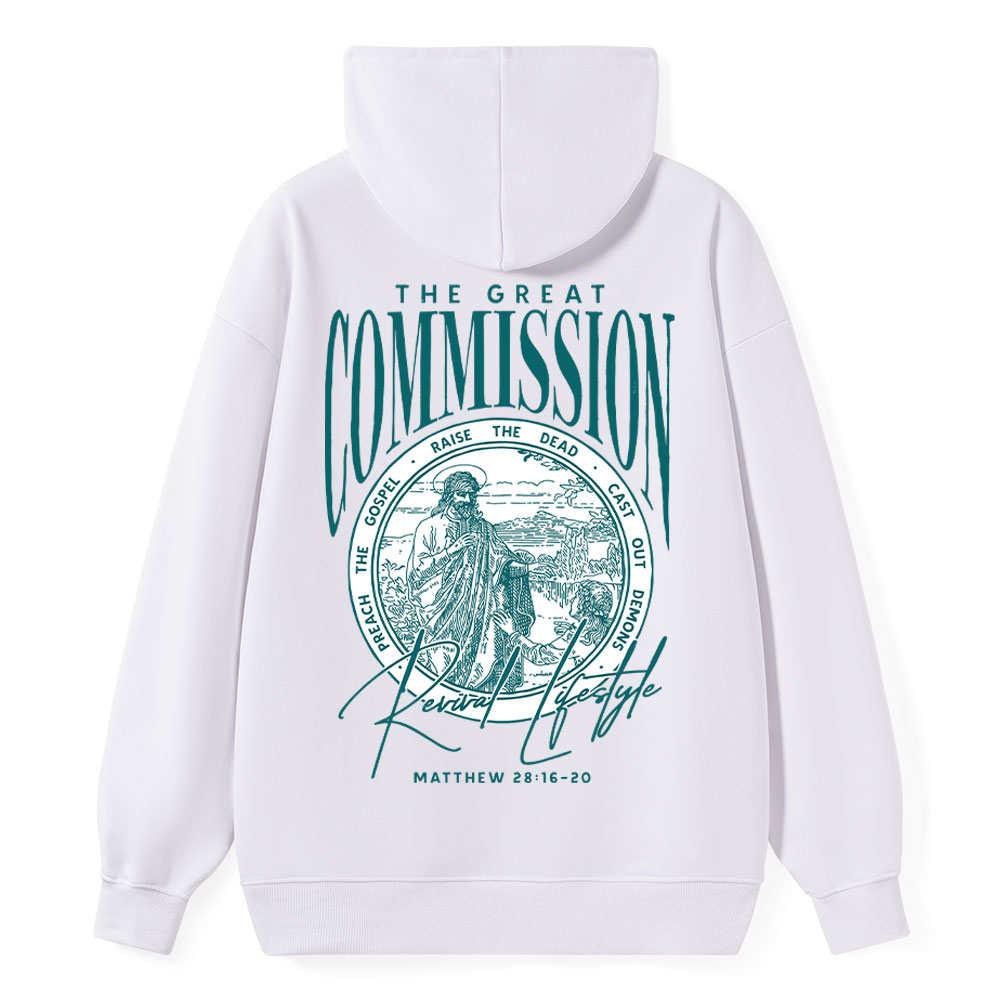 The Great Commission Revival Lifestyle Matthew 28:16-20 Christian Hoodie