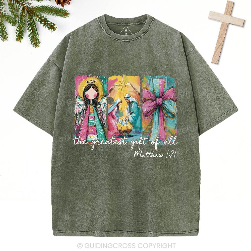 The Great Gift Of All Christian Washed T-Shirt