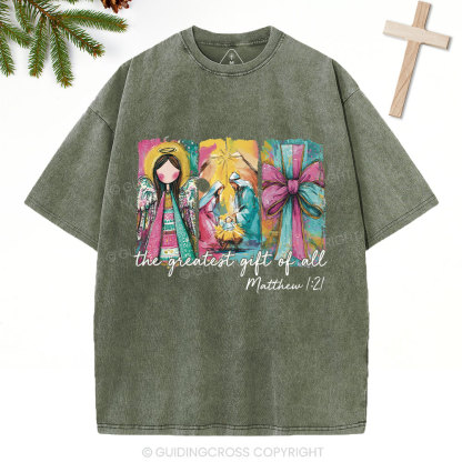 The Great Gift Of All Christian Washed T-Shirt