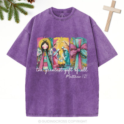 The Great Gift Of All Christian Washed T-Shirt
