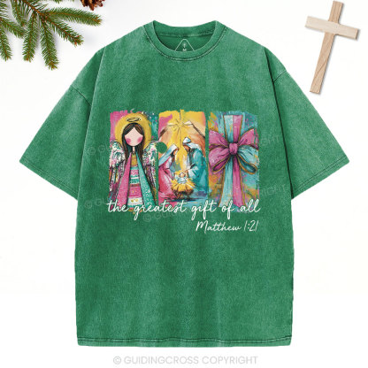 The Great Gift Of All Christian Washed T-Shirt