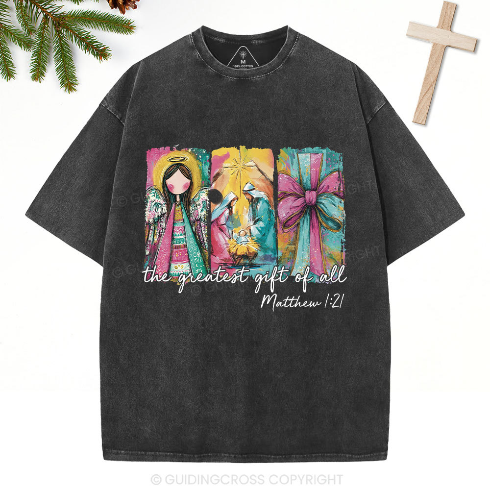 The Great Gift Of All Christian Washed T-Shirt