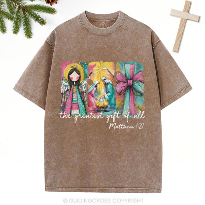 The Great Gift Of All Christian Washed T-Shirt