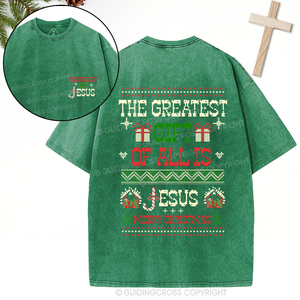 The Greatest Gift Jesus Christian Christmas Washed T-Shirt