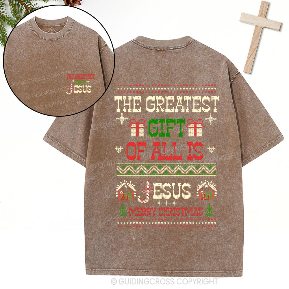 The Greatest Gift Jesus Christian Christmas Washed T-Shirt
