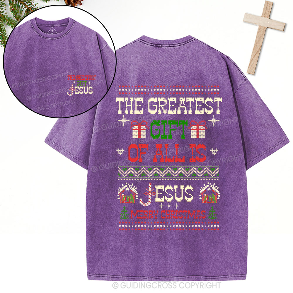 The Greatest Gift Jesus Christian Christmas Washed T-Shirt