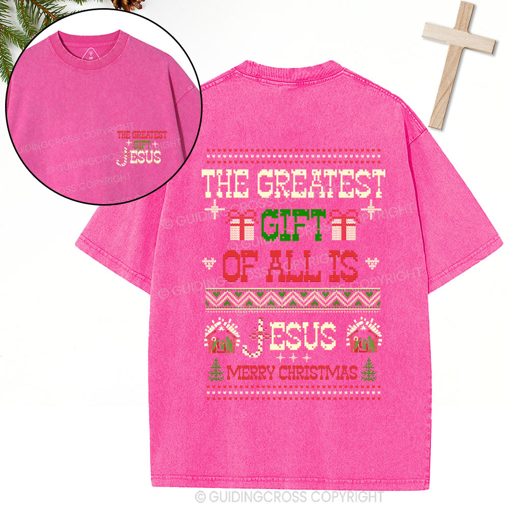 The Greatest Gift Jesus Christian Christmas Washed T-Shirt