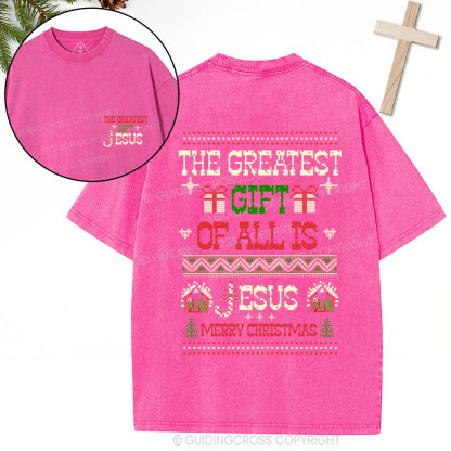 The Greatest Gift Jesus Christian Christmas Washed T-Shirt
