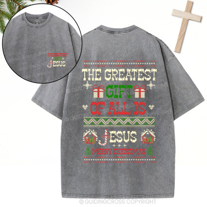 The Greatest Gift Jesus Christian Christmas Washed T-Shirt