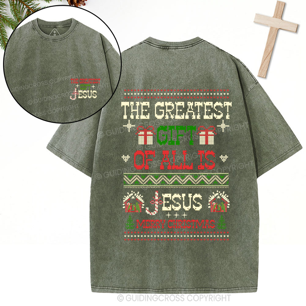 The Greatest Gift Jesus Christian Christmas Washed T-Shirt