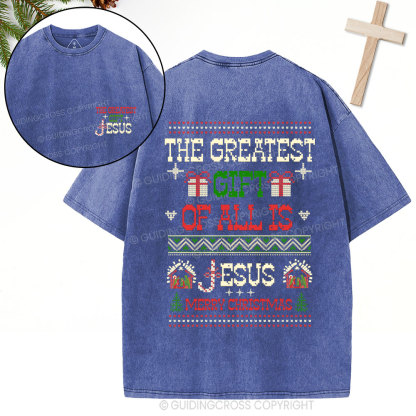 The Greatest Gift Jesus Christian Christmas Washed T-Shirt