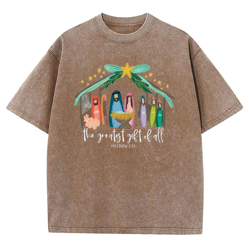The Greatest Gift of All Christian Washed T-Shirt