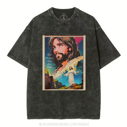 The Greatest Story Chirstian Washed T-Shirt
