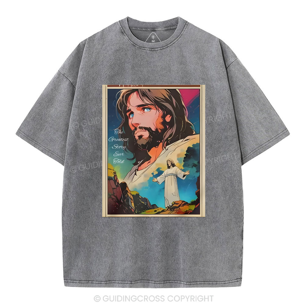 The Greatest Story Chirstian Washed T-Shirt