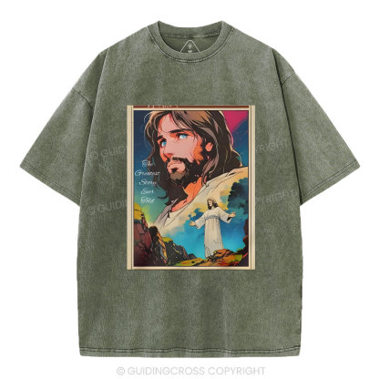 The Greatest Story Chirstian Washed T-Shirt