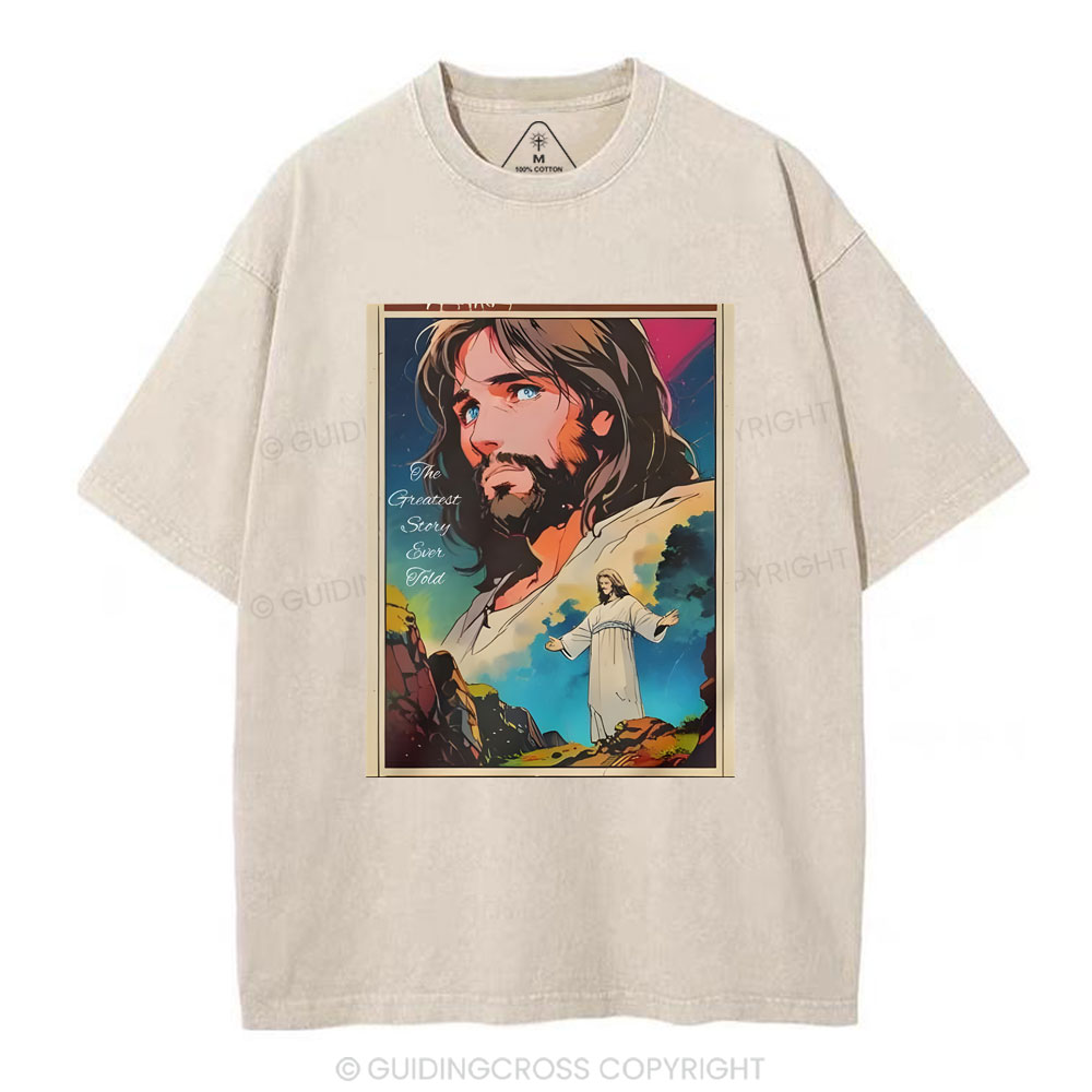The Greatest Story Chirstian Washed T-Shirt