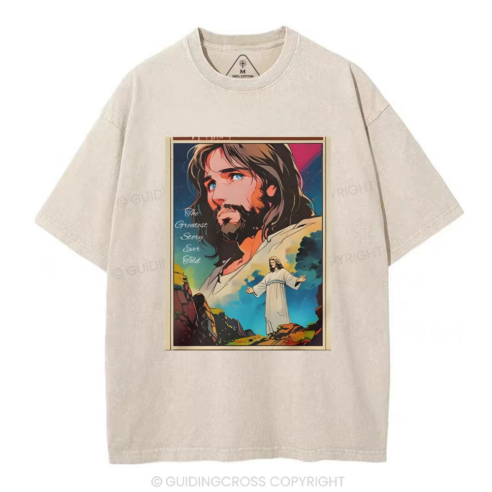 The Greatest Story Chirstian Washed T-Shirt