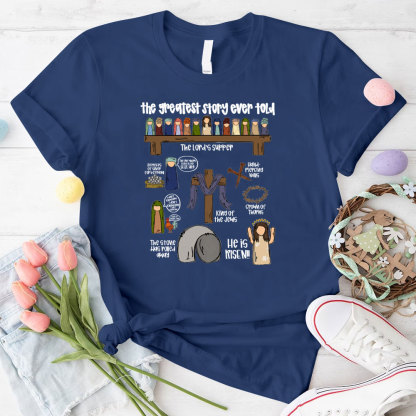 The Greatest Story Ever Told Christian T-Shirt