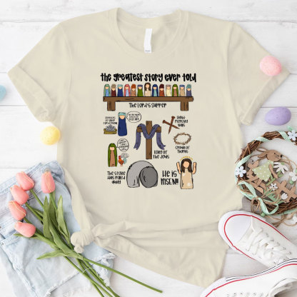 The Greatest Story Ever Told Christian T-Shirt